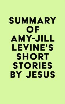 Summary of Amy-Jill Levine's Short Stories by Jesus