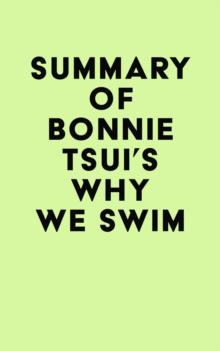 Summary of Bonnie Tsui's Why We Swim