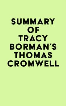 Summary of Tracy Borman's Thomas Cromwell