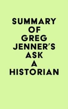 Summary of Greg Jenner's Ask A Historian