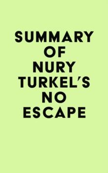 Summary of Nury Turkel's No Escape