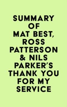 Summary of Mat Best, Ross Patterson & Nils Parker's Thank You for My Service