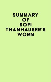 Summary of Sofi Thanhauser's Worn