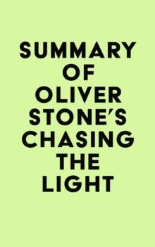 Summary of Oliver Stone's Chasing The Light