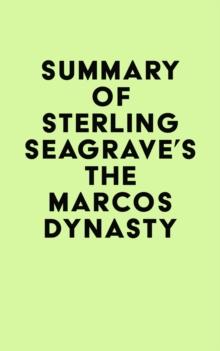 Summary of Sterling Seagrave's The Marcos Dynasty