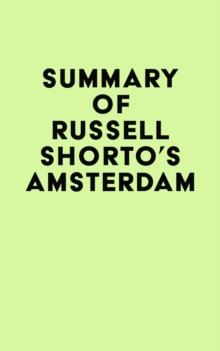 Summary of Russell Shorto's Amsterdam