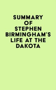 Summary of Stephen Birmingham's Life at the Dakota