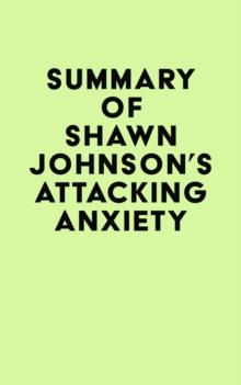 Summary of Shawn Johnson's Attacking Anxiety