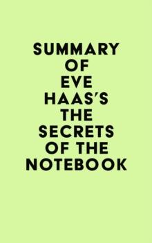 Summary of Eve Haas's The Secrets of the Notebook