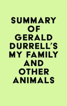 Summary of Gerald Durrell's My Family and Other Animals