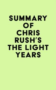 Summary of Chris Rush's The Light Years