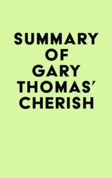 Summary of Gary Thomas's Cherish