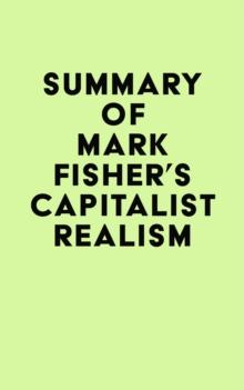 Summary of Mark Fisher's Capitalist Realism