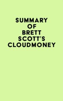 Summary of Brett Scott's Cloudmoney