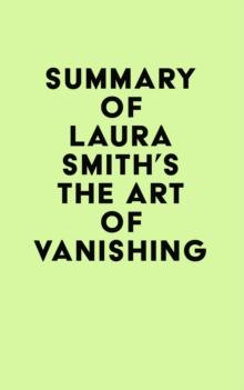 Summary of Laura Smith's The Art of Vanishing