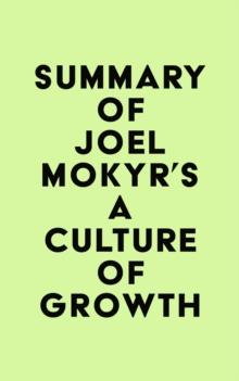 Summary of Joel Mokyr's A Culture of Growth