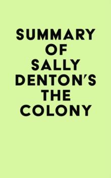 Summary of Sally Denton's The Colony