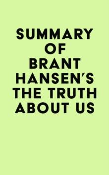 Summary of Brant Hansen's The Truth about Us