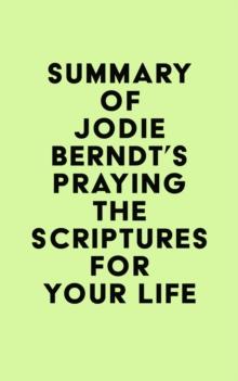 Summary of Jodie Berndt's Praying the Scriptures for Your Life