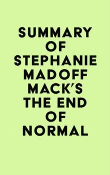 Summary of Stephanie Madoff Mack's The End of Normal