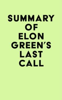 Summary of Elon Green's Last Call