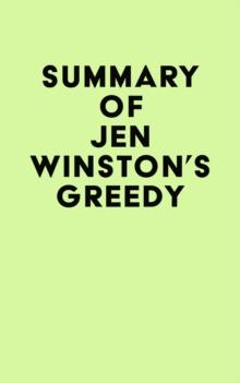 Summary of Jen Winston's Greedy