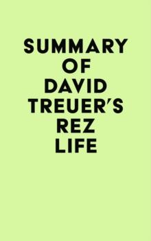 Summary of David Treuer's Rez Life