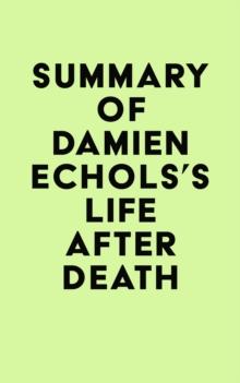 Summary of Damien Echols's Life After Death