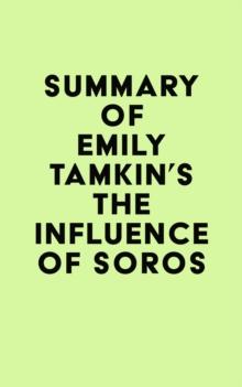 Summary of Emily Tamkin's The Influence of Soros