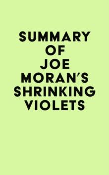 Summary of Joe Moran's Shrinking Violets