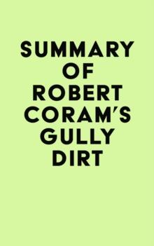 Summary of Robert Coram's Gully Dirt