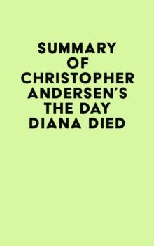 Summary of Christopher Andersen's The Day Diana Died