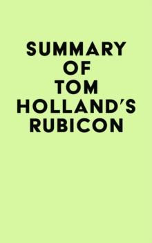 Summary of Tom Holland's Rubicon