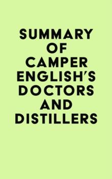 Summary of Camper English's Doctors and Distillers