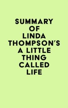 Summary of Linda Thompson's A Little Thing Called Life