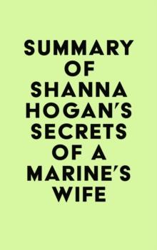 Summary of Shanna Hogan's Secrets of a Marine's Wife