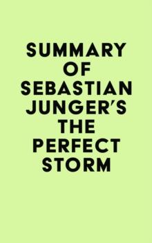 Summary of Sebastian Junger's The Perfect Storm