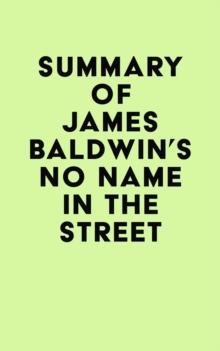 Summary of James Baldwin's No Name in the Street