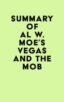 Summary of Al W. Moe's Vegas and the Mob