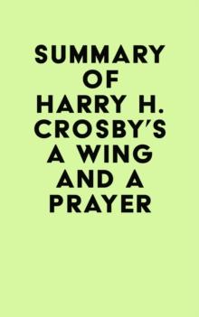 Summary of Harry H. Crosby's A Wing and a Prayer