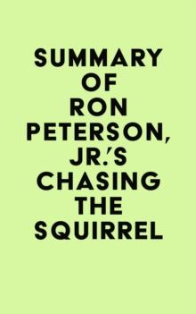 Summary of Ron Peterson, Jr.'s Chasing the Squirrel