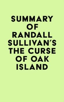 Summary of Randall Sullivan's The Curse of Oak Island