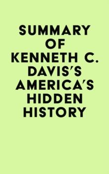 Summary of Kenneth C. Davis's America's Hidden History