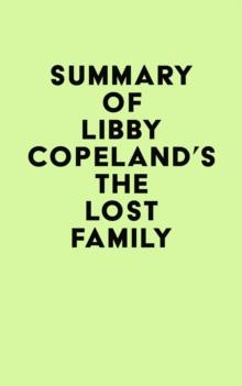 Summary of Libby Copeland's The Lost Family