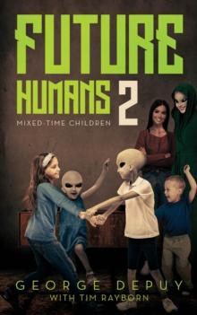 Future Humans 2 : Mixed-Time Children