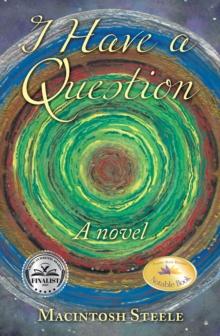 I Have a Question : A Novel