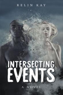 Intersecting Events : A Novel