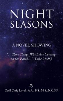 Night Seasons : "...Things Which Are Coming on the Earth..."