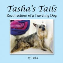 Tasha's Tails : Recollections of a Traveling Dog