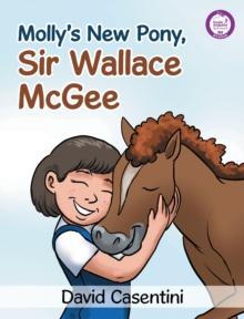 Molly's New Pony, Sir Wallace Mcgee